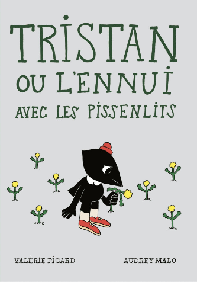 Couverture du livre Tristan Ou L'ennui Avec Les Pissenlits par Audrey Malo